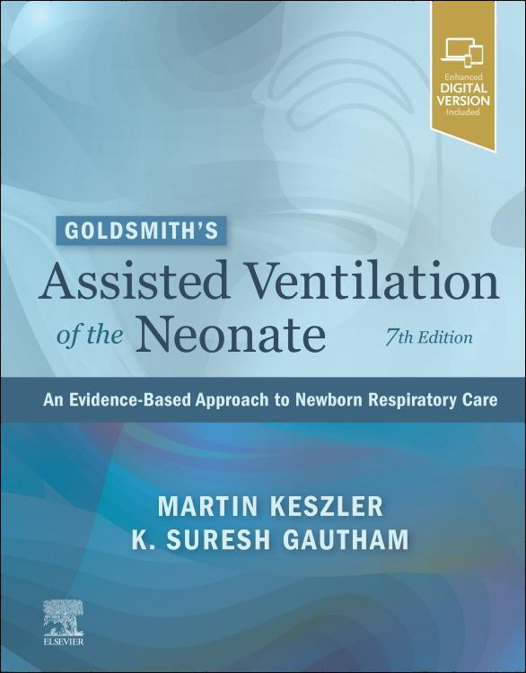 Goldsmith's Assisted Ventilation Of The Neonate 7th Ed