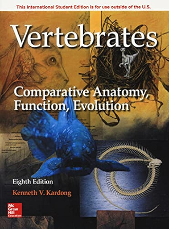 Vertebrates: Comparative Anatomy, Function, Evolution
