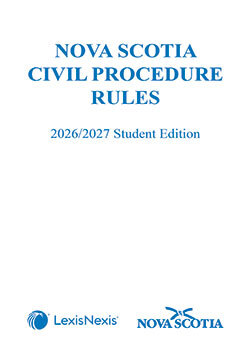 Nova Scotia Civil Procedure Rules, 2026/2027  Student Edition