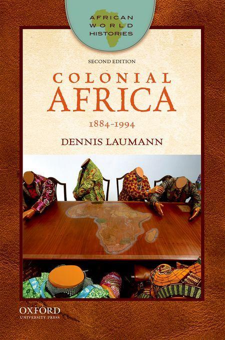 Colonial Africa: African World Histories