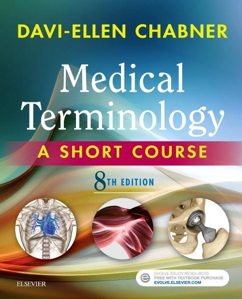 Medical Terminology: A Short Course [8E]