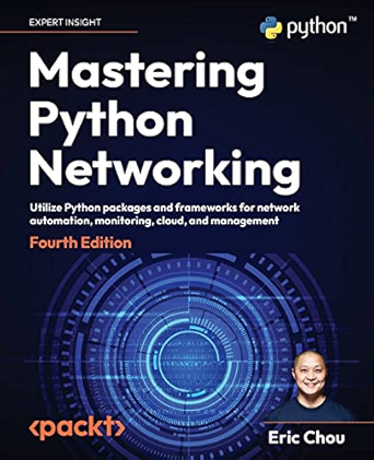 Mastering Python Networking